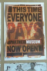 Everyone pays equally the same price at the Apartheid Museum.
