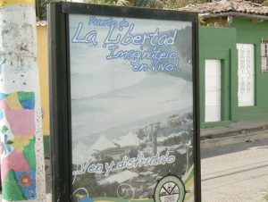 Welcome sign to Libertad: "Imagine the lIfe--come and enjoy it."