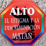 Stop the stigma and discrimination (it kills) (Honduras)