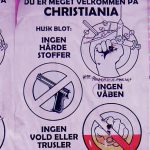 Efforts are made to keep Christiania clean and peaceful.  Social